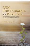 Pain, Perseverance, and Privilege