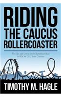 Riding the Caucus Rollercoaster