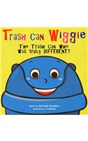 Trash Can Wiggie