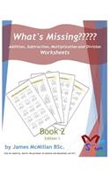 What's Missing Addition, Subtraction, Multiplication and Division Book 2