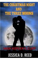 The Christmas night and the three moons Book 3: High Kepler's cliff: (Paranormal Romance) (Science fiction and fantasy)(3 The Christmas Night and the Three Moons)