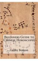 Beginners Guide to Chinese Horoscopes
