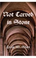 Not Carved in Stone