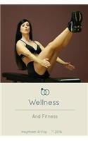 Wellness And Fitness