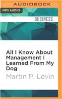 All I Know about Management I Learned from My Dog