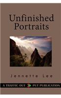 Unfinished Portraits: Stories of Musicians and Artists