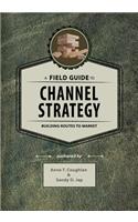 A Field Guide to Channel Strategy