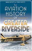 Aviation History of Greater Riverside