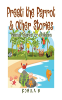 Preeti the Parrot & Other Stories