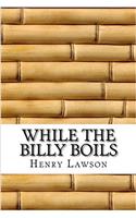 While the Billy Boils