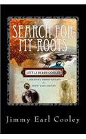 Search for my Roots: Little Berry Cooley - My Grandfather