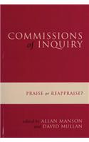 Commissions of Inquiry: Praise or Reappraise?