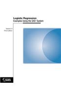 Logistic Regression Examples Using the SAS System : Version 6: (English)