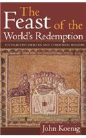 The Feast of the World's Redemption