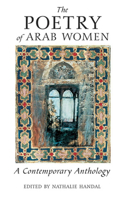 Poetry of Arab Women: A Contemporary Anthology