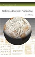 Baptism and Christian Archaeology: (6 Analecta Gorgiana)