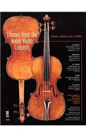 Themes from the Major Violin Concerti [With CD (Audio)]