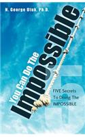You Can Do The Impossible