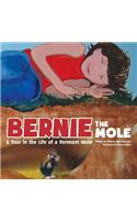 Bernie the Mole A Year in the Life of a Vermont Mole