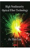 High Nonlinearity Optical Fiber Technology