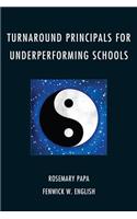 Turnaround Principals for Underperforming Schools