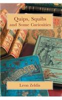 Quips, Squibs and Some Curiosities: (English)