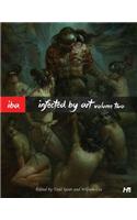 Infected by Art Volume Two