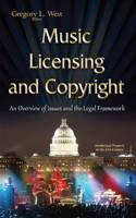 Music Licensing & Copyright: An Overview of Issues and the Legal Framework