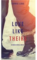 Love Like Theirs (The Romance Chronicles-Book #4)
