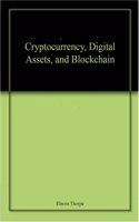 Cryptocurrency, Digital Assets, and Blockchain