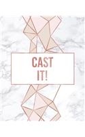 Cast It!