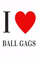 I love ball gags