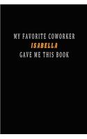 My Favorite Coworker Isabella Gave me this Book