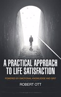 A Practical Approach to Life Satisfaction