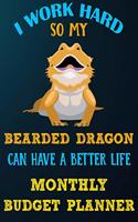 Monthly Budget Planner: Monthly Weekly Daily Budget Planner (Undated - Start Any Time) Bill Tracker Budget Tracker Financial Planner for Bearded Dragon Owners and Lovers