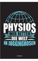 Physios Wir retten die Welt in Jogginghosen Notizbuch