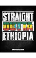 Straight Outta Ethiopia Undated Planner