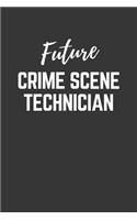 Future Crime Scene Technician Notebook