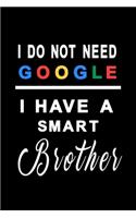I do not need google i have a smart brother: simple Notebook graph paper 120 pages 6x9 perfect as math book, sketchbook, workbook and diary for intelligent brothers