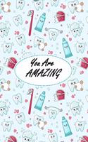 You Are AMAZING Dental Gift - Tooth Notebook