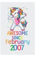 Awesome Since February 2007 Notebook Unicorn Dabbing, Birthday Unicorn, Cute Happy Birthday Dabbing Unicorn Birthday Gift: Lined Notebook / Journal Gift,, 120 Pages, 6 x 9 inches, Personal Diary, Personalized Birthday Gift, Personalized Journal, Custo