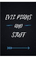 Evil Plans And Stuff