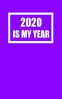 2020 Is My Year