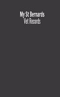 My St Bernards Vet Records