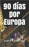 90 días por Europa