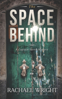 The Space Behind: Captain Savva Mysteries Book 3(3 Captain Savva)