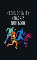 Cross Country Coaches Notebook: Coaching Journal Calendar, Organizer, Meet Notes, and Scoresheets
