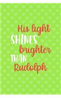 His Light Shines Brighter Than Rudolph: Notebook Journal Composition Blank Lined Diary Notepad 120 Pages Paperback Green Heart Reindeer