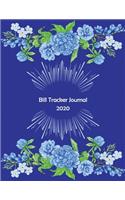 Bill tracker journal 2020: savings Planner Organizer For Upcoming Year 2020: Bill Tracker, Finance Planner, Expense Tracker, Budget Planner 2020