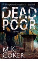 Dead Poor: A Dakota Mystery(7 Dakota Mystery)